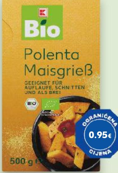 Polenta Maisgrieß 500 g BIO - Akcija u trgovini Kaufland